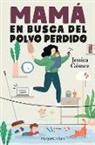 Jessica Gomez, Jessica Gómez - Mama en busca del polvo perdido Mommy in Search for the Lost Screw