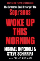 Michael Imperioli, Steve Schirripa - Woke Up This Morning