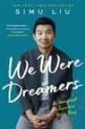 Simu Liu - We Were Dreamers
