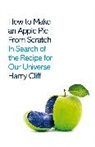 Harry Cliff - How to Make an Apple Pie from Scratch