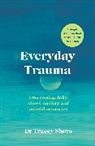 Tracey Shors - Everyday Trauma