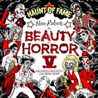 Alan Robert - The Beauty of Horror 5: Haunt of Fame Coloring Book