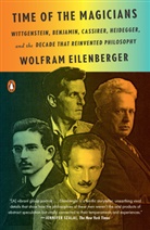 Wolfram Eilenberger, Shaun Whiteside - Time of the Magicians