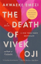Akwaeke Emezi - The Death of Vivek Oji