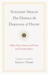 Jigme Lingpa, Longchenpa, Mipham, Jamgon Mipham, Thinley Norbu, Dudjom Rinpoche - Sunlight Speech That Dispels the Darkness of Doubt