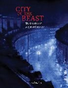 Phil Baker, Timothy Smith - City of the Beast : The London of Aleister Crowley