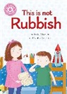 Sophie Crichton, Katie Woolley, Woolley Katie, Sophie Crichton, Crichton Sophie - Reading Champion: This is not Rubbish