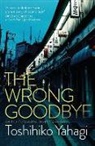 Toshihiko Yahagi - The Wrong Goodbye