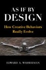 Edward A. Wasserman, Edward A. (University of Iowa) Wasserman, Wasserman Edward A. - As If By Design