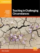 Chris Sowton, Scott Thornbury, Scott Thornbury, Thornbury Scott - Teaching in Challenging Circumstances Paperback