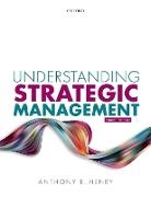 Anthony Henry, Anthony E. Henry - Understanding Strategic Management