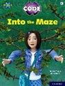 Janice Pimm, Pimm Janice, Jon Stuart, Stuart Jon - Project X Code: Lime Book Band, Oxford Level 11: Maze Craze: Into