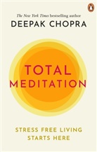 Deepak Chopra - Total Meditation