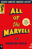 Douglas Wolk - All of the Marvels