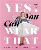 Abby Hoy - Yes, You Can Wear That