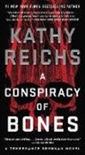 Kathy Reichs - A Conspiracy of Bones