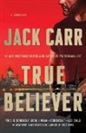 Jack Carr, Carr Jack - True Believer