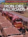 Jeff Wilson - The Model Railroader's Guide to Iron Ore Railroads