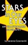 Serena Czarnecki - Stars In Our Eyes (hardback)