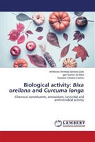 Andressa Almeida Santana Dias, Gustavo Oliveira Everton, Igor Santos da Silva - Biological activity: Bixa orellana and Curcuma longa