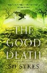 S D Sykes, S D Sykes, Goddard Ewan - The Good Death
