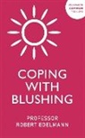 Robert Edelmann, Robert J Edelmann, Robert J. Edelmann - Coping with Blushing