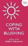 Robert Edelmann, Robert J Edelmann, Robert J. Edelmann - Coping with Blushing