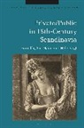 Sari Nauman, Helle Vogt, Dr Sari (University of Gothenburg Nauman, Sari Nauman, Helle Vogt, Professor Helle (University of Copenhagen Vogt - Private/Public in 18th-Century Scandinavia