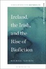 Michael Lackey, Lackey Michael - Ireland, the Irish, and the Rise of Biofiction