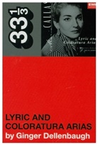Ginger Dellenbaugh, Ginger (The New School Dellenbaugh - Maria Callas's Lyric and Coloratura Arias
