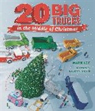 Kurt Cyrus, Mark Lee, Kurt Cyrus - Twenty Big Trucks in the Middle of Christmas