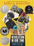 Kekla Magoon - Revolution in Our Time: The Black Panther Party s Promise to the Peopl
