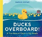 Markus Motum, Markus Motum - Ducks Overboard!