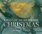 P.J. Lynch, Clement C Moore, Clement C. Moore, P. J. Lynch - 'Twas the Night Before Christmas