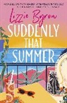 Lizzie Byron - Suddenly That Summer