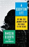 Joshua Horwitz, Horwitz Joshua, Hakeem Oluseyi - A Quantum Life