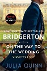 Julia Quinn - On the Way to the Wedding