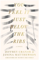 Jeffrey Cranor, Janina Matthewson - You Feel It Just Below the Ribs