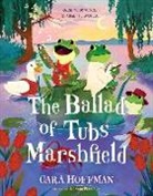 Cara Hoffman - The Ballad of Tubs Marshfield