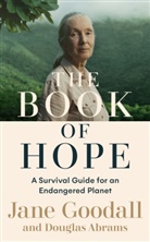 Douglas Abrams, Jan Goodall, Jane Goodall, Gail Hudson - The Book of Hope