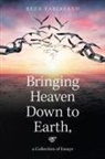 Reza Varjavand - Bringing Heaven Down to Earth