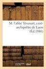 Collectif - M. l abbe tevenart, cure