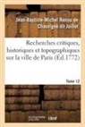 Jaillot-J B M R C, Jean-Bap Renou de Chauvigné Dit Jaillot, Jean-Baptiste-Michel Renou de Chauvigné Dit Jaillot - Recherches critiques, historiques