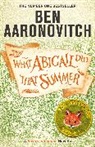 Ben Aaronovitch - What Abigail Did That Summer