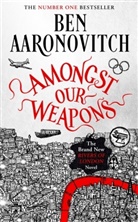 Ben Aaronovitch - Amongst Our Weapons