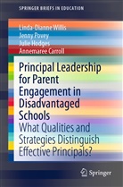 Annemaree Carroll, Julie Hodges, Julie et Hodges, Jenn Povey, Jenny Povey, Linda-Diann Willis... - Principal Leadership for Parent Engagement in Disadvantaged Schools