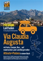 Christoph Tschaikner - Via Claudia Augusta mit Auto, Camper, Bus, ..."Altinate" + "Padana" PREMIUM