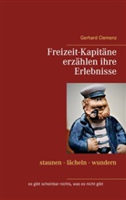 Gerhard Clemenz - Freizeit-Kapitäne erzählen ihre Erlebnisse