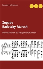 Ronald Holzmann - Zugabe Radetzky-Marsch