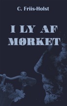 Connie Friis-Holst - I ly af mørket